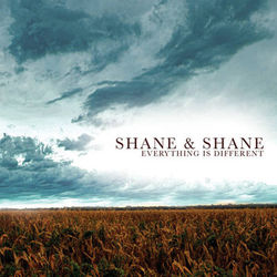 Everything Is Different - Shane & Shane