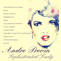 Sophisticated Lady (Remastered) - André Previn
