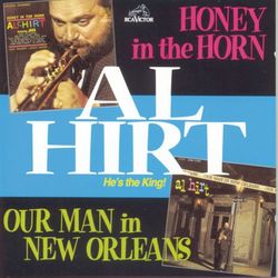 Honey In The Horn and Our Man in New Orleans - Al Hirt