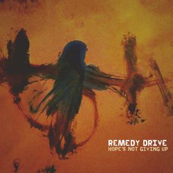 Hope's Not Giving Up - Remedy Drive