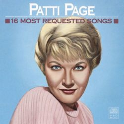 16 Most Requested Songs - Patti Page