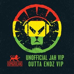Unofficial Jah VIP / Outta Endz VIP - Dom & Roland