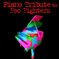 Piano Tribute to Foo Fighters - Piano Tribute Players