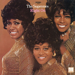 Right On - The Supremes