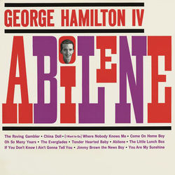 Abilene - George Hamilton IV