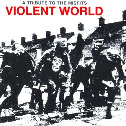 Violent World: A Tribute To The Misfits - Goldfinger