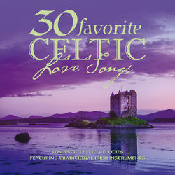 30 Favorite Celtic Love Songs - Craig Duncan