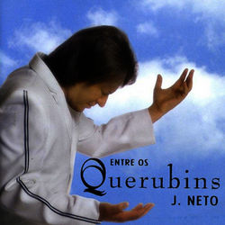 Entre Os Querubins (J. Neto)