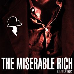 All The Covers - The Miserable Rich