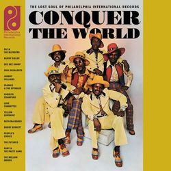 Conquer The World: The Lost Soul Of Philadelphia International Records - People's Choice
