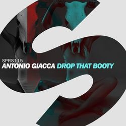 Drop That Booty - Antonio Giacca
