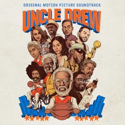 Uncle Drew (Original Motion Picture Soundtrack) - Khalid