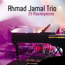 25 Masterpieces - Ahmad Jamal
