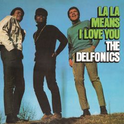 La La Means I Love You - The Delfonics