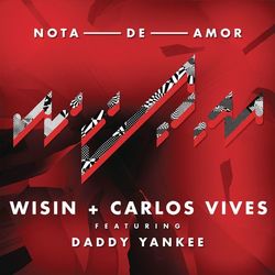Nota de Amor - Wisin and Carlos Vives