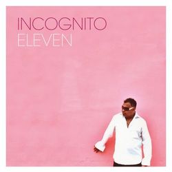 Eleven - Incognito