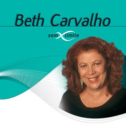 Beth Carvalho Sem Limite - Beth Carvalho