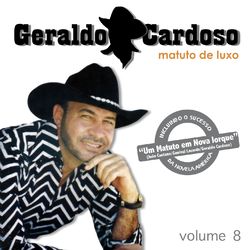 Matuto de Luxo, Vol. 8 - Geraldo Cardoso