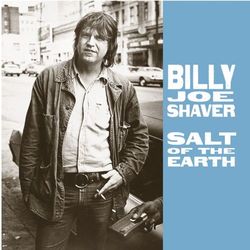 Salt Of The Earth - Billy Joe Shaver