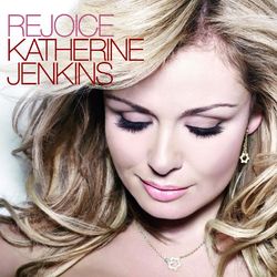 Rejoice - Katherine Jenkins