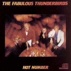 HOT NUMBER - The Fabulous Thunderbirds