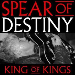 King of Kings - Spear Of Destiny