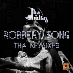 Robbery Song Tha Remixes - Tha Trickaz