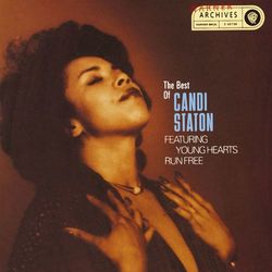 Young Hearts Run Free: The Best Of Candi Staton - Candi Staton