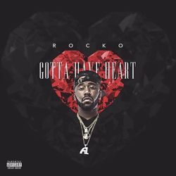 Got To Have Heart - Rocko