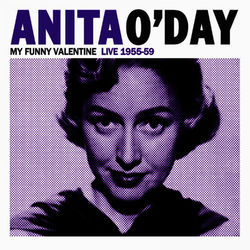 My Funny Valentine Live 1955-59 - Anita O'Day