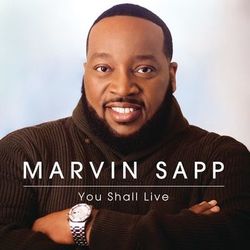 You Shall Live - Marvin Sapp