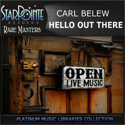Hello out There - Carl Belew