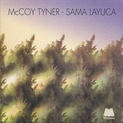 Sama Layuca - McCoy Tyner