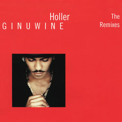 Holler - The Remixes - Ginuwine