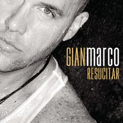 Resucitar - Gian Marco