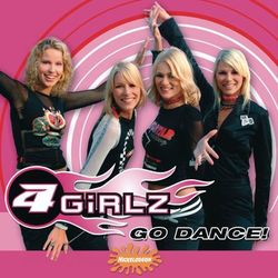 Go Dance - 4 Girlz