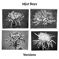 Versions - Idjut Boys