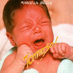 Tommaso! (successi Live) - Marcella Bella