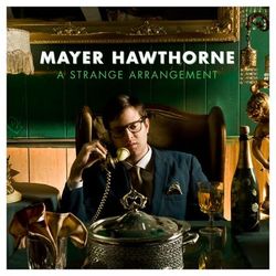 A Strange Arrangement - Mayer Hawthorne