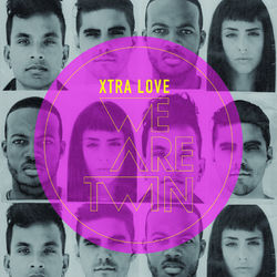 Xtra Love - WE ARE TWIN