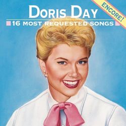 16 Most Requested Songs - Encore! - Doris Day