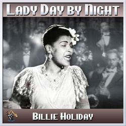 Lady Day By Night - Billie Holiday
