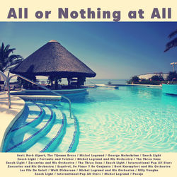 All or Nothing at All - Bert Kaempfert And His Orchestra