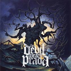 With Roots Above And Branches Below (Standard Edition) - The Devil Wears Prada