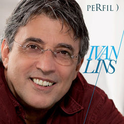 Ivan Lins - Perfil - Ivan Lins