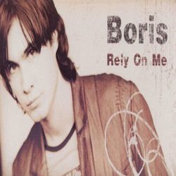 Rely on me - Boris