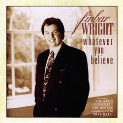 Whatever You Believe - Finbar Wright
