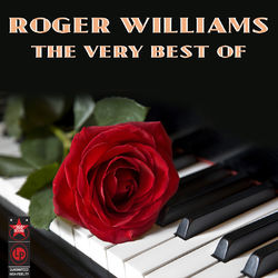The Very Best of Roger Williams - Roger Williams