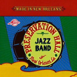 Made in New Orleans: The Hurricane Sessions - Preservation Hall Jazz Band