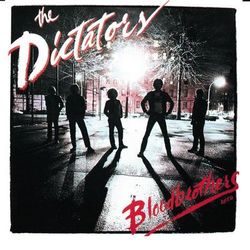 Bloodbrothers - The Dictators